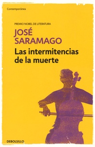 José Saramago - Las intermitencias de la muerte.