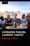 Leonardo Padura et Laurent Cantet - Regreso a Itaca.
