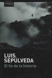 Luis Sepulveda - El fin de la historia.