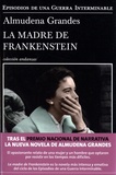 Almudena Grandes - La madre de Frankenstein.
