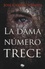 José-Carlos Somoza - La dama numero trece.