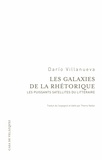 Darío Villanueva - Les galaxies de la rhétorique - Les puissants satellites du littéraire.