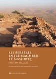 Dominique Valérian - Les Berbères entre Maghreb et Mashreq (VIIe-XVe siècle).