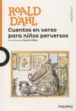 Roald Dahl - Cuentos en verso para niños perversos.
