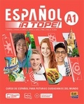 Carlos Oliva et Marian Villegas - Español ¡A Tope! 1 - Curso de español para futuros ciudadananos del mundo.