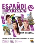  Edinumen - Espanol ¡A Tope! A2 - Guia Didactica.