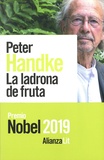 Peter Handke - La ladrona de fruta - O Viaje de ida al interior del pais.