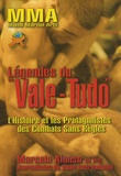 Marcelo Alonso - Légendes du "Vale-Tudo" - L'histoire et les protagonistes des combats sans règles.