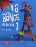 Colette Samson - La bande du collège 1 A1 - Livre de l'élève.
