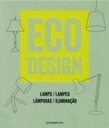 Tom Corckett et Marie-Pierre Teuler - Eco Design - Lamps, lampes, lamparas, iluminaçao.