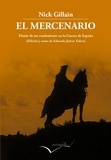 Nick Gilain - El mercenario - Diario de un combatiente en la Guerra de Espana.