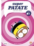 Artur Laperla - Super patate Tome 3 : .