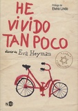 Eva Heyman - He vivido tan poco - Diario de Eva Heyman.