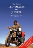 Ted Simon - Les voyages de Jupiter - Quatre ans à travers le monde (1973-1977).