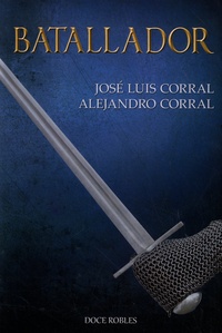 José Luis Corral et Alejandro Corral - Batallador.