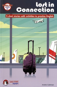André Caliman - Lost in connection - 5 short stories with activities to practice english.