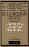 Diego Rivera et André Breton - Por un arte revolucionario e independiente.