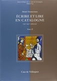 Michel Zimmermann - Ecrire et lire en Catalogne (IXe-XIIe siècle) - 2 volumes.