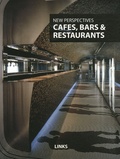 Arian Mostaedi - New Perspectives : Cafes, bars & restaurants - Edition en anglais.