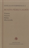 Dolores Troncoso - Benito Pérez Galdos - Novelas Contemporaneas, X.