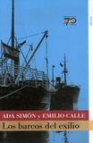 Ada Simón et Emilio Calle - Los barcos del exilio.