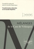 Didier Ozanam et Axelle Guillausseau - Transferts culturels dans le monde hispanique - Tome 38-2 : Mélanges de la casa de Velasquez, édition bilingue français-espagnol.