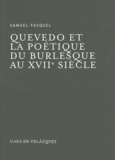 Samuel Fasquel - Quevedo et la poétique du burlesque au XVIIe siècle.
