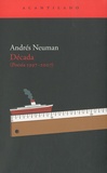 Andrés Neuman - Década (Poesía 1997-2007).