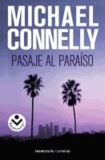 Michael Connelly - Pasaje al Paraiso = Trunk Music.