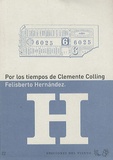 Felisberto Hernàndez - Por los tiempos de Clemente Colling.