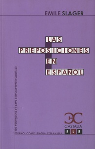 Emile Slager - Las preposiciones en Español.