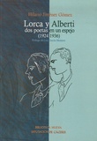 Hilario Jimenez Gomez - Lorca y Alberti: dos poetas en un espejo 1924-1936.