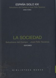 Salustiano Del campo et José Félix Tezanos - España siglo XXI - La Sociedad.
