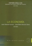 Juan Velarde Fuertes et Jose Maria Serrano sanz - La economia - Volumen 3.