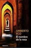 Umberto Eco - El nombre de la rosa.