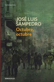 José Luis Sampedro - Octubre, octubre.