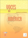 Rubi Scrive-Loyer et Libia Matos Hernandez - Voces de América - Cuaderno de actividades.