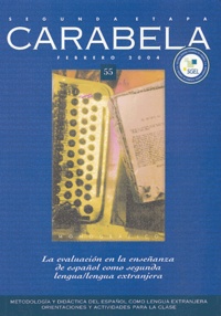 Jesus Sanchez Lobato et Aquilino Sanchez Perez - Carabela N° 55 Febrero 2004 : La evaluacion en la ensenanza de espanol como segunda lengua / lengua extranjera.