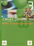 Isabel Santos Gargallo - Canal Joven en espanol Nivel 3 - Cuaderno de ejercicios.