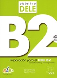 Carola Vesely et Javier Voces - Objetivo DELE B2 - Preparacion para el DELE B2 con soluciones y transcripciones. 1 CD audio MP3