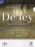 Carme Carbo-Marro et Miguel Angel Mora Sanchez - De ley - Manual de español juridico. 1 CD audio
