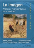 Roberto Aparici et Agustin Garcia Matilla - La imagen - Analisis y representacion de la realidad.