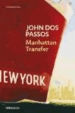 John Dos Passos - Manhattan Transfer.