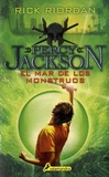 Rick Riordan - Percy Jackson Tome 2 : El mar de los monstruos.