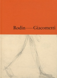 Catherine Chevillot et Catherine Grenier - Rodin - Giacometti.