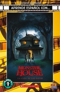 Dan Harmon et Rob Schrab - Monster House - La casa de los sustos. 1 CD audio