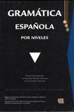 Manuel Marti Sanchez et Inmaculada Penadés Martinez - Gramatica española por niveles - Coffret 2 volumes.