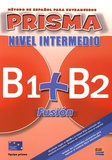  Equipo Prisma - Prisma nivel intermedio - Libro del alumno B1+B2 Fusion. 2 CD audio