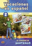 David Isa de los Santos et Nazaret Puente Giron - Vacaciones en español 2 - El camino de Santiago. 1 CD audio
