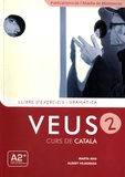 Marta Mas et Albert Vilagrasa - Veus 2, Curs de Catala - Llibre d'exercicis i gramatica.